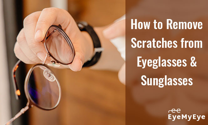 3 Hacks to Fix Scratched Sunglasses